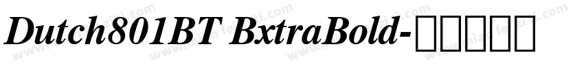 Dutch801BT BxtraBold字体转换